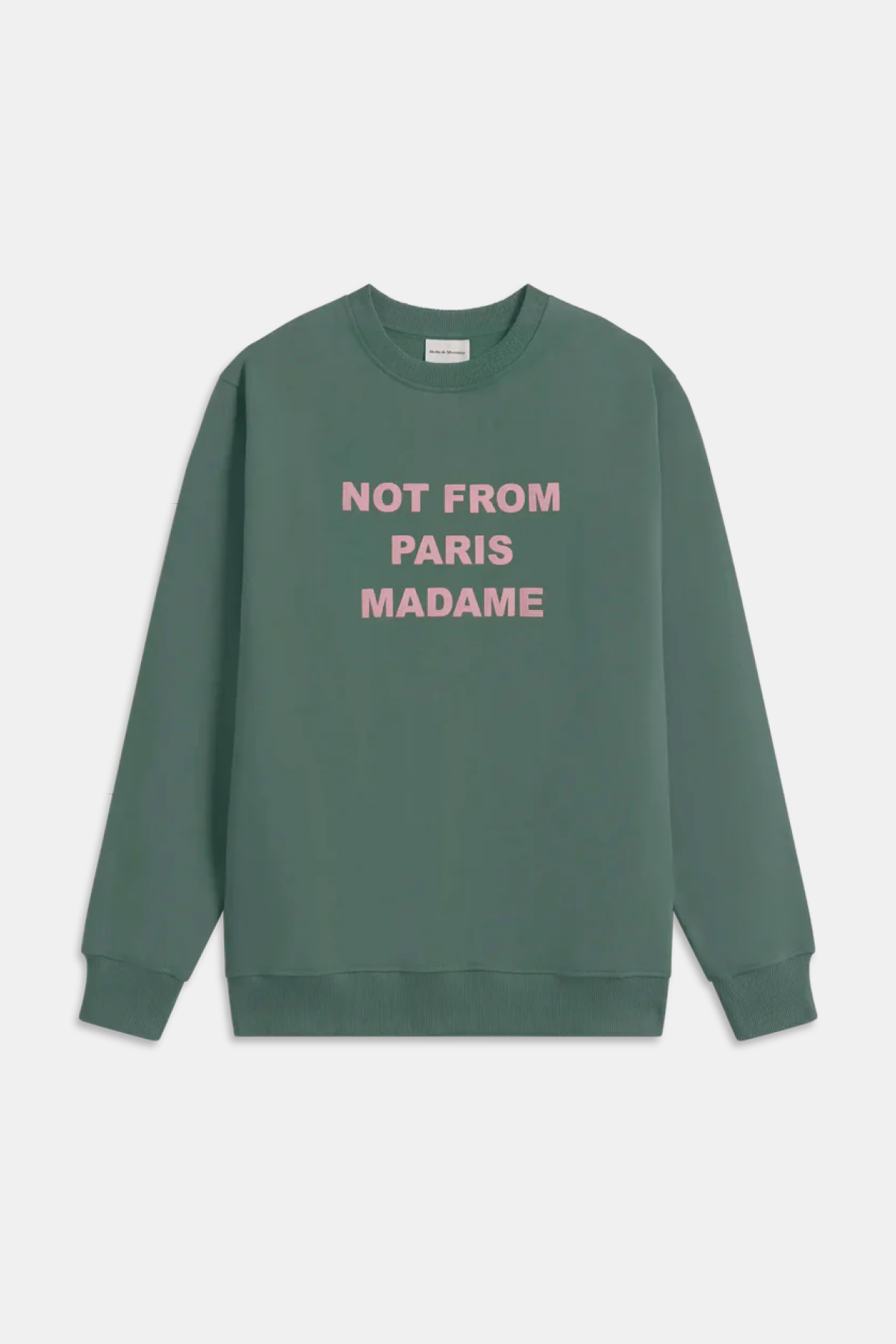 Drôle de Monsieur Slogan Crewneck - Dark Green